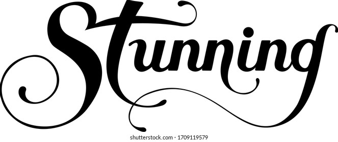 Stunning - custom calligraphy text