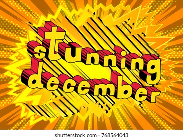 Stunning December - Comic book style word on abstract background.