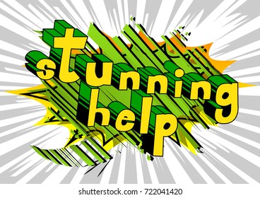 Stunning Help - Comic book style phrase on abstract background.