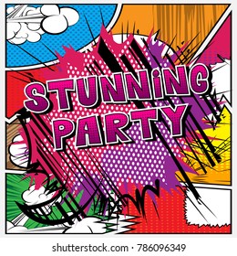 Stunning Party - Comic book style word on abstract background.