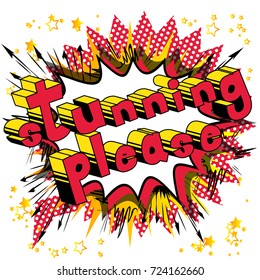 Stunning Please - Comic book style word on abstract background.