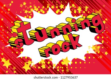 Stunning Rock - Comic book word on abstract background.