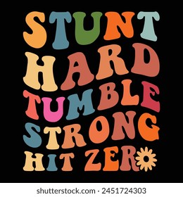 Stunt hard tumble strong hit zero