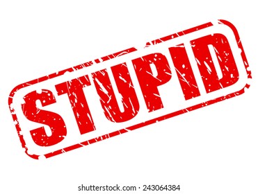Stupid red stamp text on white