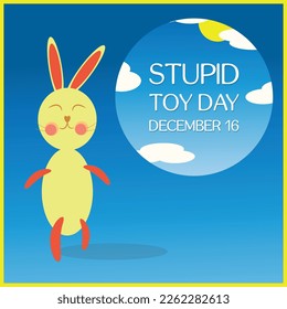 stupid toy day . Design suitable for greeting card poster and banner