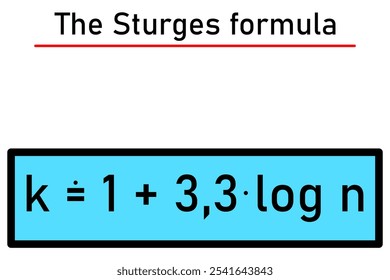 Sturges formula - to determine the appropriate number of k-intervals, where n is the range of the statistical ensemble