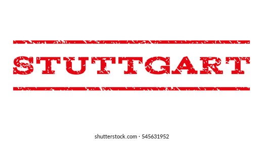 Stuttgart watermark stamp. Text caption between horizontal parallel lines with grunge design style. Rubber seal stamp with dust texture. Vector intensive red color ink imprint on a white background.