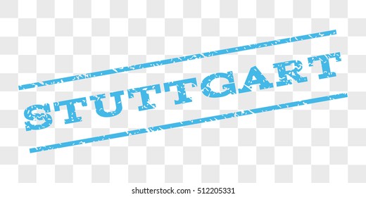 Stuttgart watermark stamp. Text tag between parallel lines with grunge design style. Rubber seal stamp with dust texture. Vector light blue color ink imprint on a chess transparent background.