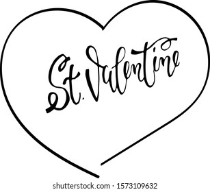 St.Valentine. Script lettering design.  Valentine's ilustration with heart.