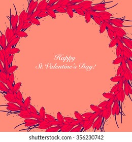 St.Valentine's Day card with flower wreath. Wreath in the shape of heart.