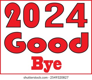 Style 2024 Goodbye in design and White Colour Background in design