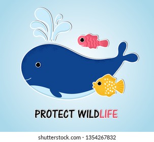 Сartoon style blue whale with fish in the ocean. Design template card with text Protect Wildlife. Ecological concept, ocean pollution, environmental protection, saving the planet