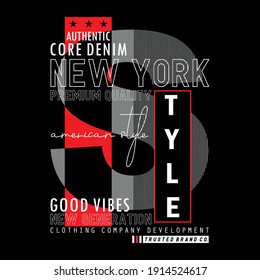 Style Core Denim Typography Slogan Graphic T shirt Stock Vector Illustration Design