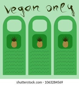 ?artoon style door poster with hand drawn words vegan only and pineapple at the light green background