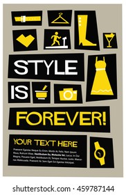 Style is forever! (Flat Style Vector Illustration Fashion Quote Poster Design) With Text Box