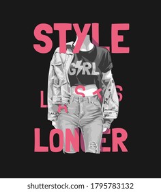 style lasts longer slogan with b/w girl fashion illustration