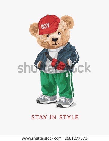 in style slogan with bear doll in casual fashion vector illustration