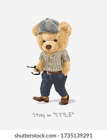 style slogan with bear toy in fashion costume illustration