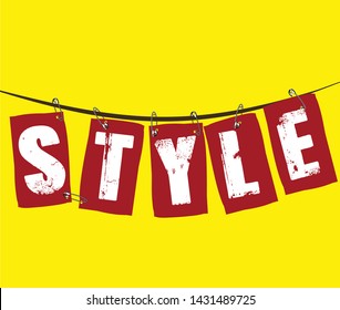 style slogan on ripped paper illustration. Letters fastened with pins on a rope.