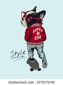  style slogan with stylist dog on skateboard illustration