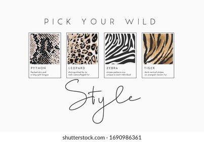 style slogan with wild animal skins illustration for fashion print