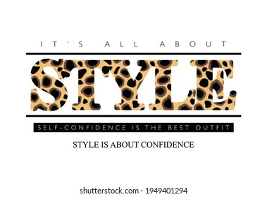 Style text slogan animal skin vector illustration design for fashion graphics, t shirt prints, posters etc