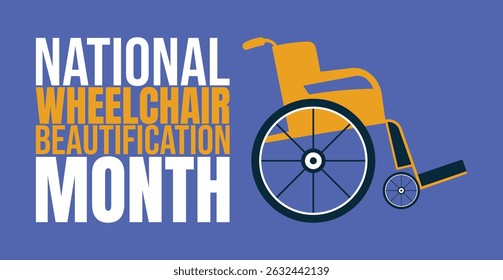 Style That Moves You, National Wheelchair Beautification Month background template. 