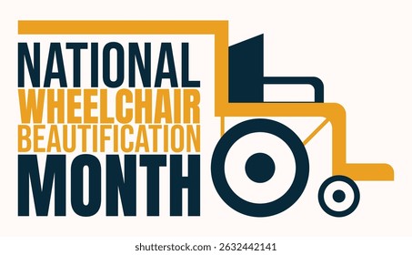 Style That Moves You, National Wheelchair Beautification Month background template. 