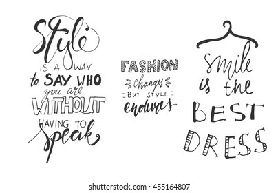 Style is a way to say who you are without having to speak. Fashion changes, but style endures. Hand drawn tee graphic.T shirt hand lettered calligraphic design. Fashion style illustration. 