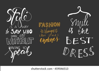 Style is a way to say who you are without having to speak. Fashion changes, but style endures. Smile is the best dress.  Fashion style illustration. Fashion quote.