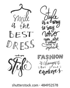 Style is a way to say who you are without having to speak. Fashion changes, but style endures.  Smile is the best dress. Hand drawn tee graphic.. Fashion style illustration.