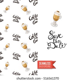 Styled greeting card for caffeine addicts, inspired by variety of coffee beverages. Seamless pattern with on one side. On another inscription: save the date. Vector template.
