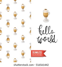 Styled greeting card for caffeine addicts, inspired by variety of coffee beverages. Seamless pattern with on one side. On another inscription: hello world. Vector template.