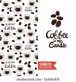 Styled greeting card for caffeine addicts, inspired by variety of coffee beverages. Seamless pattern with on one side. On another inscription: coffee is my cardio. Vector template.