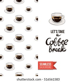 Styled greeting card for caffeine addicts, inspired by variety of coffee beverages. Seamless pattern with on one side. On another inscription: take a coffee break. Vector template.