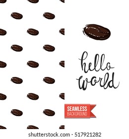 Styled greeting card for caffeine addicts, inspired by variety of coffee beverages. Seamless pattern with on one side. On another inscription: hello world. Vector template.