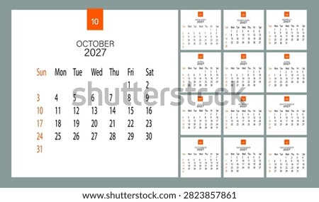 A stylish 2027 calendar vector template featuring January in detail and all twelve months in a compact grid. Designed with modern minimalism, orange accents, and clear typography, perfect for planners, offices, and productivity visuals. Ideal for business presentations, scheduling apps, and time management concepts. OCTOBER 2027