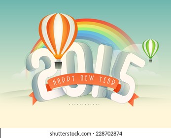 Stylish 3D text of 2015 with orange Happy New Year ribbon, hot air balloon and rainbow on nature view background.