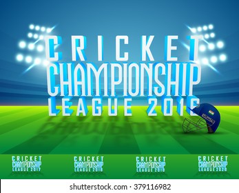 Stylish 3D text Cricket Championship League 2016 with batsman helmet on stadium lights background.