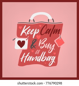 Stylish bag lettering. Keep calm and buy a handbag. Motivation for girls and women. Editable vector illustration in pink colors.