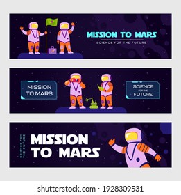 Stylish banner designs for Mars mission. Vivid brochures with astronaut and alien characters. Galaxy adventure and universe concept. Template for poster, promotion or web design