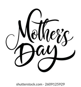 Stylish black calligraphy text "Mother's Day" on white background. Perfect for greeting cards, posters, gifts, and holiday-themed print or digital designs.