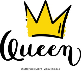 Stylish black lettering spelling out Queen features a hand drawn yellow crown above, representing female empowerment, royalty, and strong leadership in a modern design