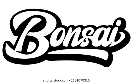 Stylish black and white cursive text design of the word Bonsai.