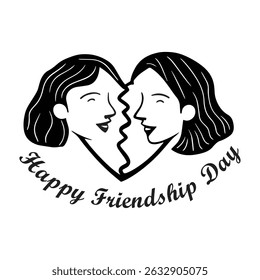A stylish black and white illustration of two female faces forming a heart shape, perfect for Friendship Day cards, social media posts, or apparel designs.  The design features a simple,