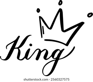 Stylish black and white vector graphic featuring the word king with elegant calligraphy and a simple crown, conveying royalty, power, and leadership