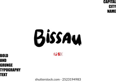 En negrita con estilo Texto de Grunge áspero Tipografía Nombre de la ciudad Bissau