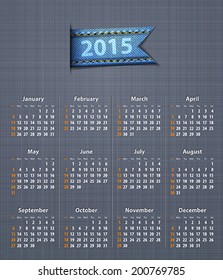 Stylish calendar for 2015 on linen texture with jeans insertion. Vector illustration