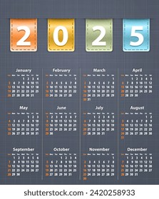 Stylish calendar for 2025 on linen texture with color leather insertions. Business objecct. Vector illustration