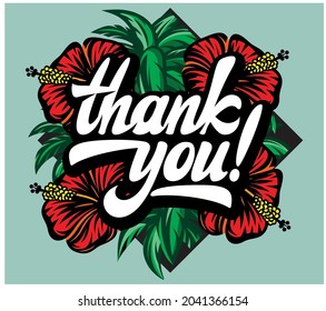 Stylish calligraphic inscription Thank you on the background with flowers. Vector template for design badge.